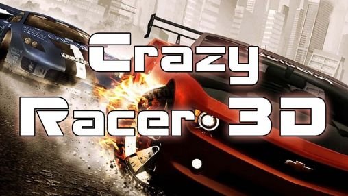 game pic for Crazy racer 3D